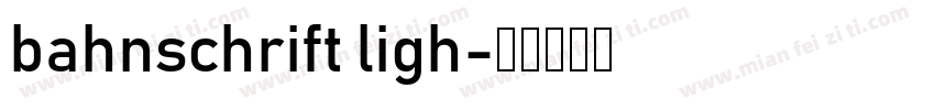 bahnschrift ligh字体转换